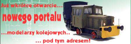 Juz wkrtce otwarcie portalu modelarzy kolejowych